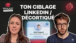 Miniature : Waalaxy Sales Academy : On analyse ton ciblage LinkedIn