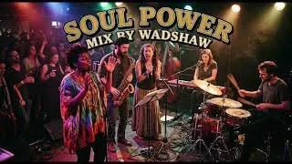 Miniature : soul power mix by wadshaw