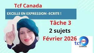 Miniature : TCF Canada : Expression Écrite /2 Sujets corrigés et commentés | Février 2026