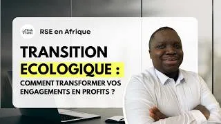 Miniature : Transition écologique : Comment transformer vos engagements en profits ?