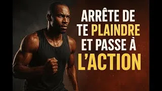 Miniature : Motivation 2025 : Arrête de te plaindre et passe à l’action !