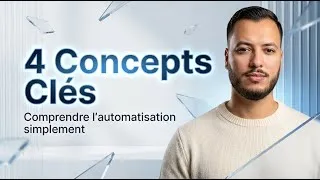 Miniature : Les 4 concepts qui débloquent l’automatisation