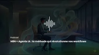 Miniature : N8N + Agents IA  la méthode qui révolutionne vos (Podcast)