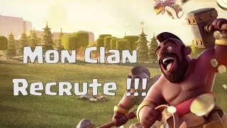 Miniature : Clash of Clans - Mon Clan Recrute !!!