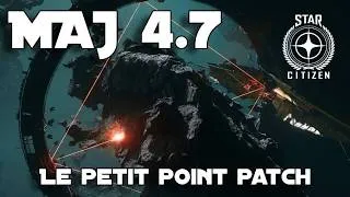 Miniature : Star citizen: le petit point patch, MAJ 4.7 !