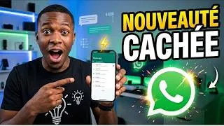 Miniature : WhatsApp nouvelle fonctionnalité cachée 99% des gens ne le savent pas