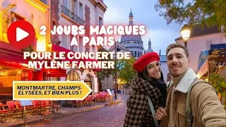 Miniature : 2 Jours Magiques à Paris pour le Concert de Mylène Farmer. Montmartre, Champs-Élysées et Bien Plus !
