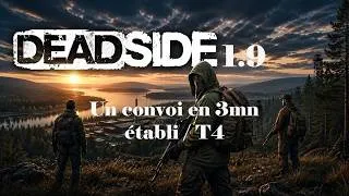 Miniature : Deadside 1.9 #3 Un convoi en 3mn / établi / T4 lets play FR