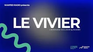 Miniature : LE VIVIER, l'Interview Exclusive