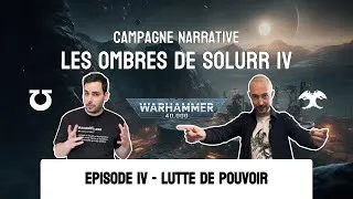 Miniature : Solurr IV - Lutte de Pouvoir [4/5] Campagne Narrative Warhammer 40,000 - Rapport de Bataille