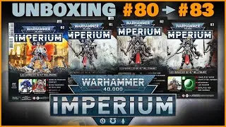 Miniature : Unboxing Warhammer Imperium | numéros 80 à 83