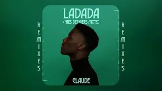 Miniature : Claude - Ladada (Mes Derniers Mots) (Duvall Remix) (Official Audio)