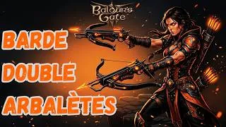 Miniature : Le BARDE DOUBLE ARBALÈTES | Multiclasse Barde Épées Voleur Guerrier | Guide de Build BG3 Patch 8