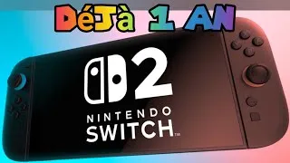 Miniature : LA SWITCH 2 A DEJA 1 AN 