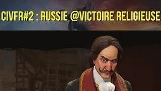 Miniature : [CIV6] CIVFr#2 : Russie @Victoire religieuse