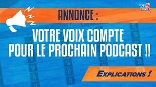 Miniature : Annonce : Votre voix compte pour le prochain podcast !