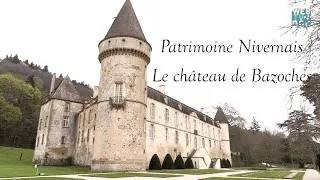 Miniature : Patrimoine Nivernais : L'incroyable histoire du Château de Bazoches