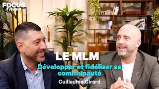 Miniature : MLM & Immobilier : le levier pour développer un réseau performant et engagé | Guillaume Girard