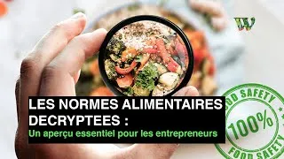 Miniature : Les normes alimentaires décryptées : Un aperçu essentiel pour les entrepreneurs