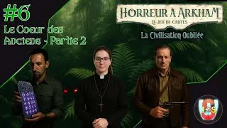 Miniature : Horreur à Arkham JCE - La Civilisation Oubliée - #6 - Le Coeur des Anciens, partie 2