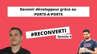 Miniature : Devenir développeur grâce au porte à porte !