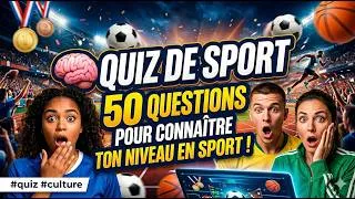 Miniature : QUIZ SPORT 🏆 50 QUESTIONS pour voir si tu es un VRAI ATHLÈTE #quiz #cultureg #sport