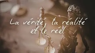 Miniature : La vérité, la réalité et le réel