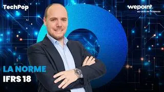 Miniature : Techpop - La norme IFRS 18