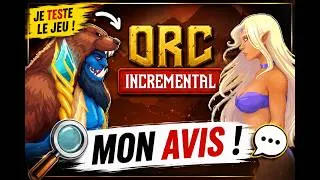 Miniature : Orc Incremental Gameplay FR | Découverte complète et avis