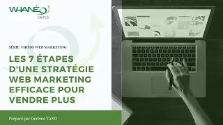 Miniature : 7 étapes d'une stratégie Web Marketing efficace
