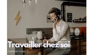 Miniature : Travailler depuis chez soi : comment faire ?
