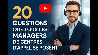 Miniature : Comment faire pour répondre aux 20 questions clés et booster les performances du centre d’appel ?