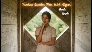 Miniature : Sheela Gupta - Tumahari Aankhon Mein Woh Nazar (Official Audio) |  #wiliasounds #sheelagupta