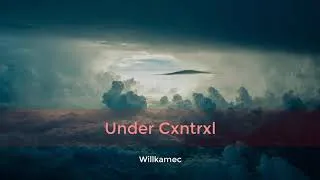 Miniature : Willkamec - Under Cxntrxl