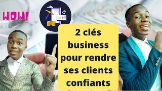 Miniature : 2 clés business importantes pour batir une confiance client