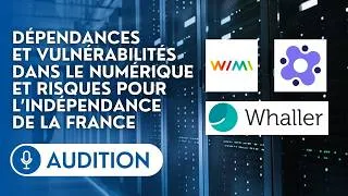 Miniature : Wimi A.Duboscq, Whaller, Jamespot devant la commission d'enquête sur les vulnérabilités numériques
