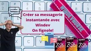 Miniature : 302.TUTO WINDEV/WEBDEV On finalise notre tchat.