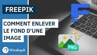 Miniature : FREEPIK : COMMENT ENLEVER LE FOND D'UNE IMAGE