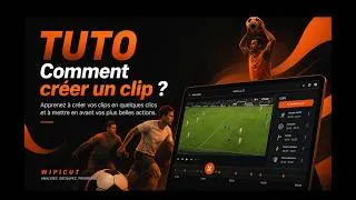 Miniature : 🇫🇷 Créer un Clip Vidéo de Match en Quelques Clics🇬🇧 Create Match Video Clips in Seconds with Wipicut