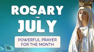 Miniature : 🙏 ROSARY for July 2026 🙏 Powerful Rosary Prayer for the MONTH