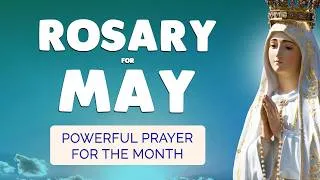 Miniature : 🙏 ROSARY for MAY 2026 🙏 Powerful Rosary Prayer for the MONTH