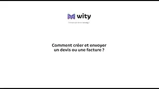 Miniature : Comment créer et envoyer un devis ou une facture ?