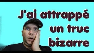 Miniature : J'ai attrapé un truc bizarre !!!!