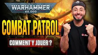 Miniature : WARHAMMER 40K V11 | COMBAT PATROL : COMMENT Y JOUER VRAIMENT ?