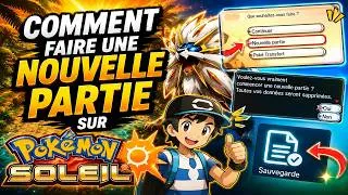 Miniature : COMMENT FAIRE UNE NOUVELLE PARTIE SUR POKEMON SOLEIL