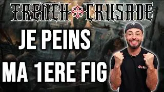 Miniature : Je peins ma première figurine Trench Crusade !