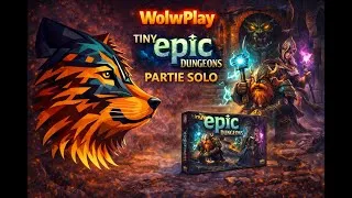 Miniature : Tiny Epic Dungeons : Un vrai Dungeon Crawler… dans une mini boîte ? | Partie Solo