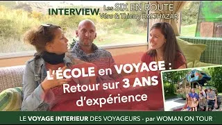 Miniature : Scolarité en voyage : retour sur 3 ans d'expérience ★Les SIX EN ROUTE, Véro & Thierry Balthazar★
