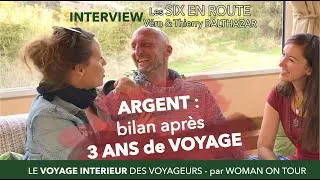 Miniature : 💰Argent & Voyage ★INTERVIEW les SIX EN ROUTE★ Véro & Thierry Balthazar