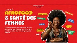 Miniature : Afrofood & Santé des Femmes 2026 | Alimentation africaine, transmission et bien-être